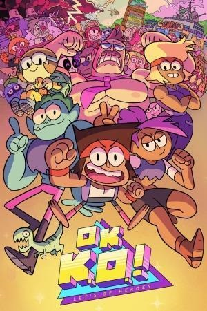 OK K.O.! Let`s Be Heroes