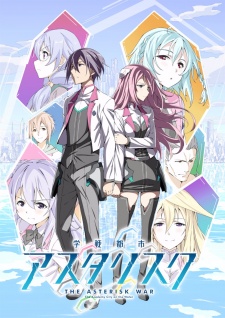 The Asterisk War: The Academy City on the Water | Academy Battle City Asterisk
