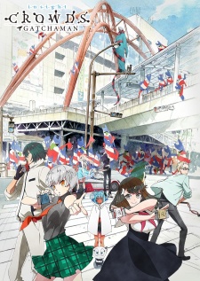 Gatchaman Crowds Insight | Gatchaman Crowds 2nd Season | Gatchaman Crowds Second Season | Gatchaman Crowds Second