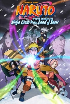 Naruto the Movie: Ninja Clash in the Land of Snow | Naruto: Daikatsugeki! Yukihime Ninpocho Dattebayo! | Naruto: It's the Snow Princess' Ninja Art Book!